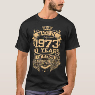 T-shirt Fabriqué En 1973 50 Ans D'Être Un Magnifique 50E A