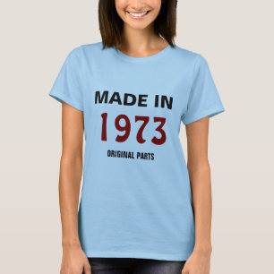 T-shirt Fabriqué en 1973, Pièces originales