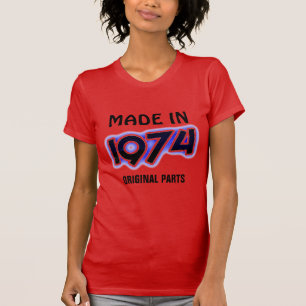 T-shirt "Fabriqué en 1974, pièces originales"