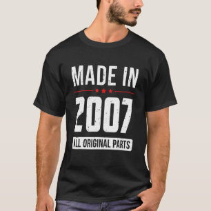 T-shirt Fabriqué En 2007 Toutes Les Pièces Originales Nées