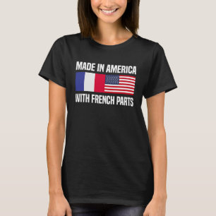 T-shirt Fabriqué en Amérique avec pièces françaises França