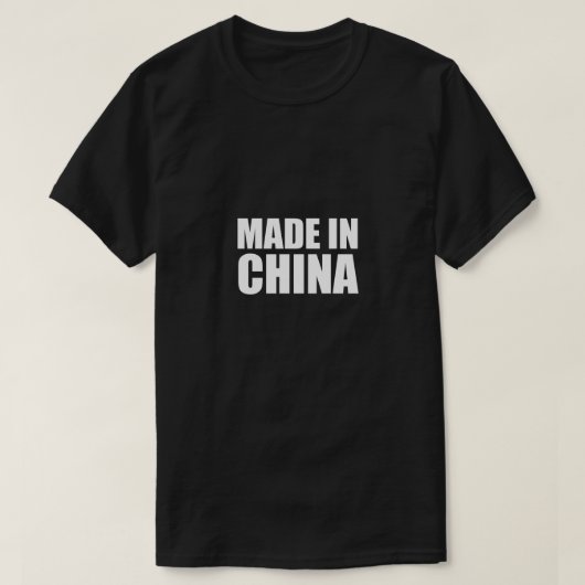 T-shirt Fabriqué en Chine (Design devant)