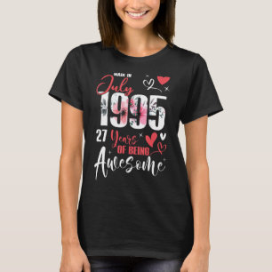 T-shirt Fabriqué En Juillet 1995 27 Ans Être Impressionnan