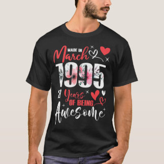 T-shirt Fabriqué En Mars 1995 27 Ans Etant Impressionnant