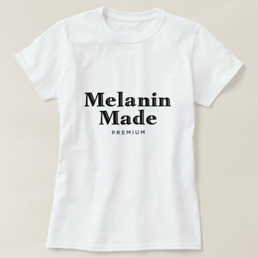 T-Shirt Fabriqué Melanin (Design devant)