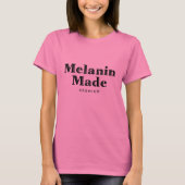 T-Shirt Fabriqué Melanin (Devant)