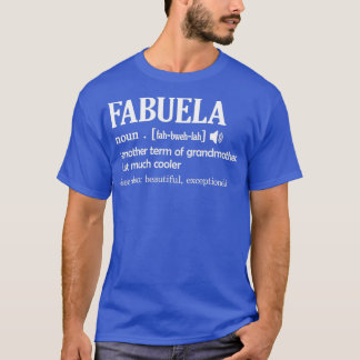 T-shirt Fabuela Définition Funny Grand-mère Mères Jour Cad