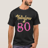 T-shirt Fabuleux à 80 ans (Devant)