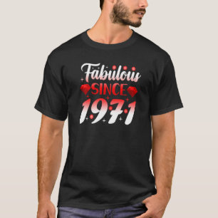 T-shirt Fabuleux depuis 1971 Birthday Girl 51st Birthday B
