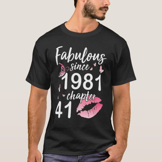 T-shirt Fabuleux Depuis 1981 Chapitre 41 Anniversaire À B (Devant)