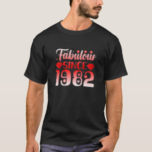 T-shirt Fabuleux depuis 1982 40 ans Anniversaire Cl