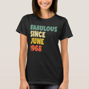 T-shirt Fabuleux depuis Juin 1968 Garçon Homme Femme Naiss