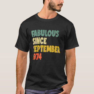 T-shirt Fabuleux depuis septembre 1974 Garçon fille homme