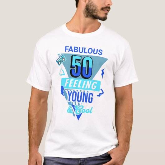 T-shirt Fabulous 50 Feeling Young Tee | 50th Birthday tee (Devant)