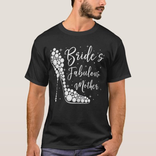T-shirt Fabulous Mother of the Bride Diamond High Heels We (Devant)