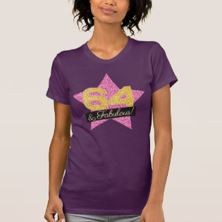 T-shirt Fabulous Pink Gold 64e anniversaire - 64 ans