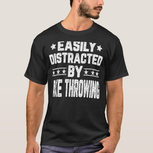 T-shirt Facile À Distraire Par Ax Jetant Ax Throwing Throw (Devant)