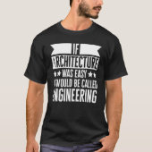 T-shirt Facile Serait Engineering Structure Architect 1 (Devant)