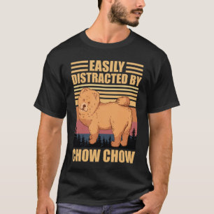 T-shirt Facilement distrait par amateur de chien chow chow