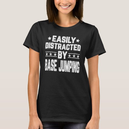 T-shirt Facilement Distrait Par BASE Jumping BASE Jumper (Devant)