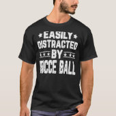 T-shirt Facilement Distrait Par Bocce Ball Bocce Player Co (Devant)