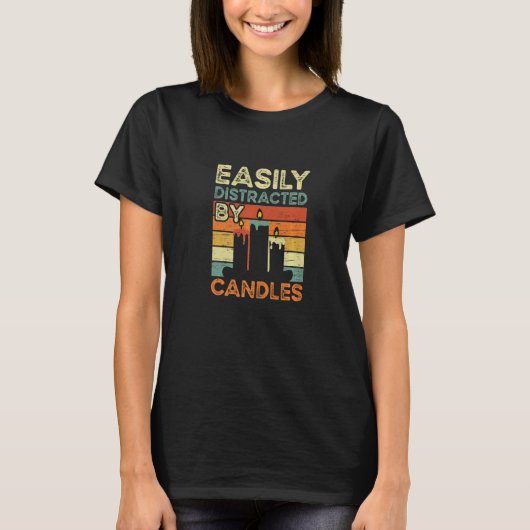 T-shirt Facilement Distrait Par Bougies Cire Hobby Candle  (Devant)