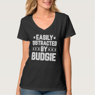 T-shirt Facilement Distrait Par Budgie Budgerigar Birds