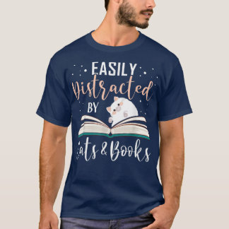 T-shirt Facilement distrait par Chats et Livres Chat et Lo