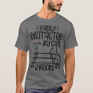 T-shirt Facilement distrait par Chats et Livres Drôle Chat