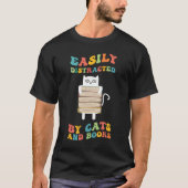 T-shirt Facilement Distrait Par Chats Et Livres super drôl (Devant)