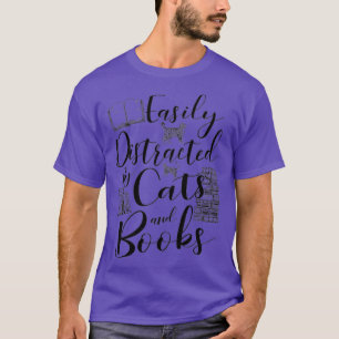 T-shirt Facilement distrait par Chats et Louveur de livres