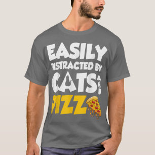 T-shirt Facilement Distrait Par Chats Et Pizza Cute Chat E