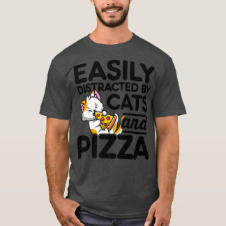 T-shirt Facilement Distrait Par Chats Et Pizza Pizza Lover