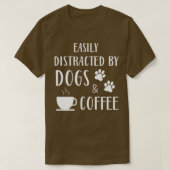 T-shirt Facilement Distrait Par Chiens Et Café Drôle Chien (Design devant)