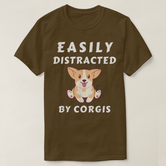 T-shirt Facilement distrait par Corgis Funny Corgis Lover (Design devant)