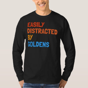 T-shirt Facilement Distrait Par Goldens Funny Golden Retri