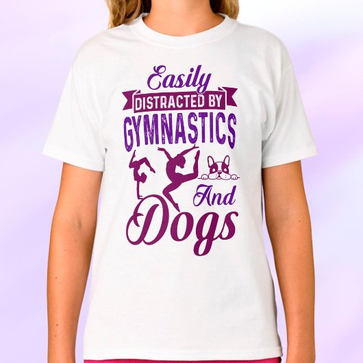 T-shirt Facilement distrait par la gymnastique et les chie