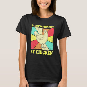 T-shirt Facilement Distrait Par Le Poulet - Poulet À Poule