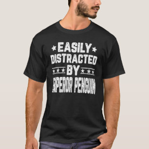 T-shirt Facilement Distrait Par L'Empereur Penguin Penguin