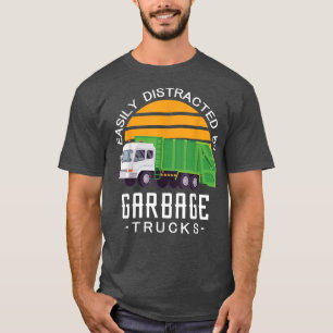 T-shirt Facilement distrait par les camions à ordures aime