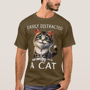 T-shirt Facilement distrait par les chats 5