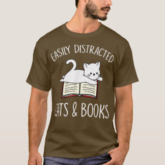 T-shirt Facilement distrait par les chats et les livres am