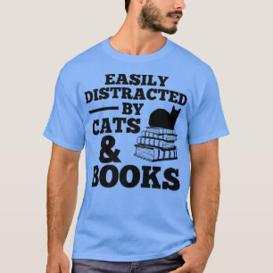 T-shirt Facilement distrait par les chats et les livresCha