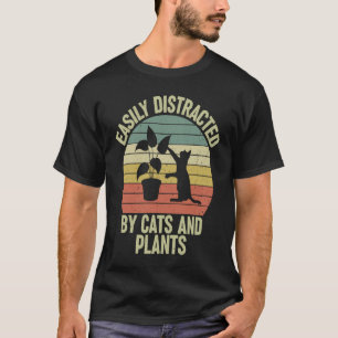 T-shirt Facilement Distrait Par Les Chats Et Les Plantes R