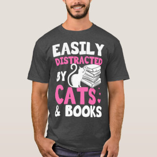 T-shirt Facilement Distrait Par Les Chats Et Livres Cadeau