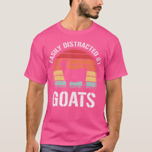 T-shirt Facilement Distrait Par Les Chèvres Drôle Amateurs