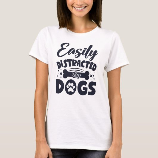 T-shirt Facilement Distrait Par Les Chiens (Devant)