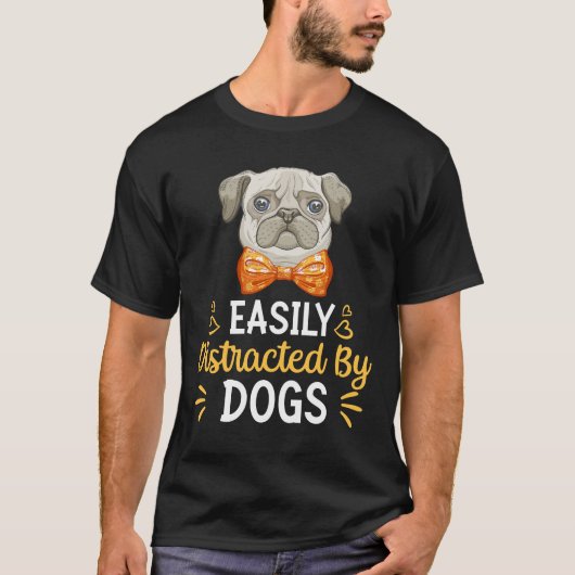 T-shirt Facilement Distrait Par Les Chiens (Devant)