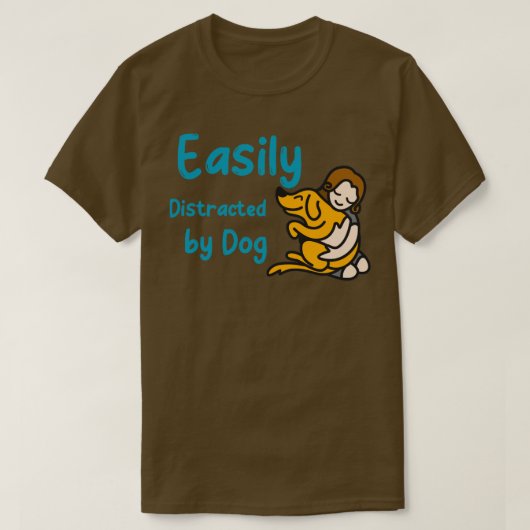 T-shirt Facilement distrait par les chiens5 (Design devant)