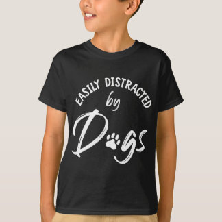 T-shirt Facilement distrait par les chiens - Amoureux des